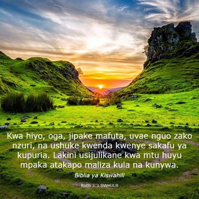 Picture 03 - Ruth 3:3 SWHULB - Kwa hiyo, oga, jipake mafuta, uvae nguo zako - Bible Verse Picture