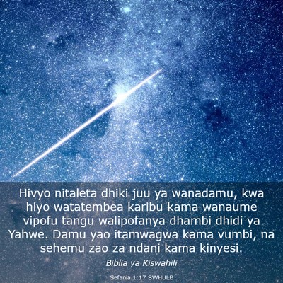 Picture 03 - Sefania 1:17 SWHULB - Hivyo nitaleta dhiki juu ya wanadamu, kwa hiyo - Bible Verse Picture