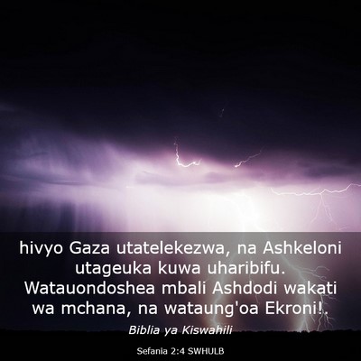 Picture 03 - Sefania 2:4 SWHULB - hivyo Gaza utatelekezwa, na Ashkeloni utageuka - Bible Verse Picture