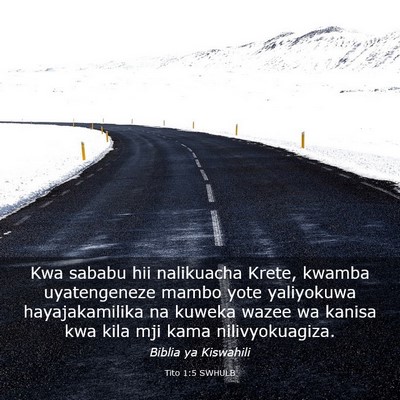 Picture 03 - Tito 1:5 SWHULB - Kwa sababu hii nalikuacha Krete, kwamba - Bible Verse Picture