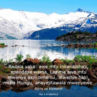 Picture 03 - Tito 1:8 SWHULB - Badala yake: awe mtu mkaribishaji, apendaye wema. - Bible Verse Picture