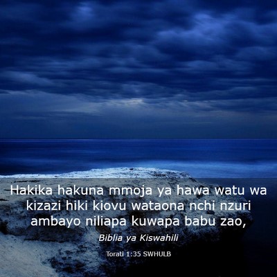 Picture 03 - Torati 1:35 SWHULB - Hakika hakuna mmoja ya hawa watu wa kizazi hiki - Bible Verse Picture