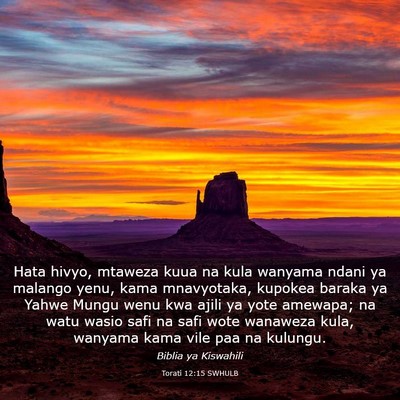 Picture 03 - Torati 12:15 SWHULB - Hata hivyo, mtaweza kuua na kula wanyama ndani ya - Bible Verse Picture
