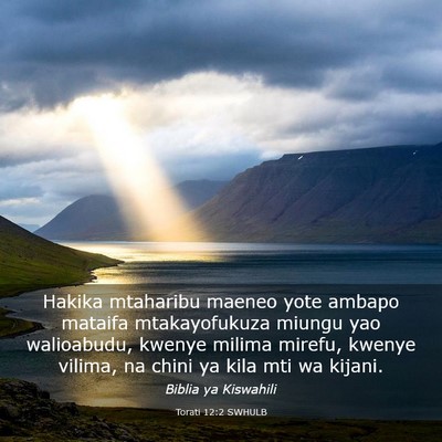 Picture 03 - Torati 12:2 SWHULB - Hakika mtaharibu maeneo yote ambapo mataifa - Bible Verse Picture