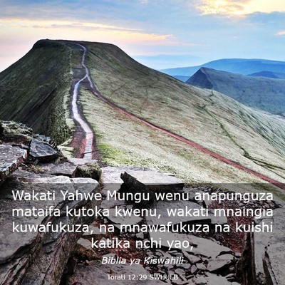 Picture 03 - Torati 12:29 SWHULB - Wakati Yahwe Mungu wenu anapunguza mataifa kutoka - Bible Verse Picture