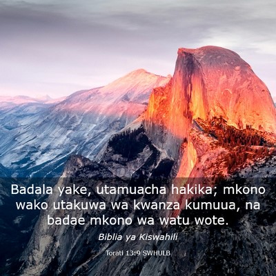 Picture 03 - Torati 13:9 SWHULB - Badala yake, utamuacha hakika; mkono wako utakuwa - Bible Verse Picture