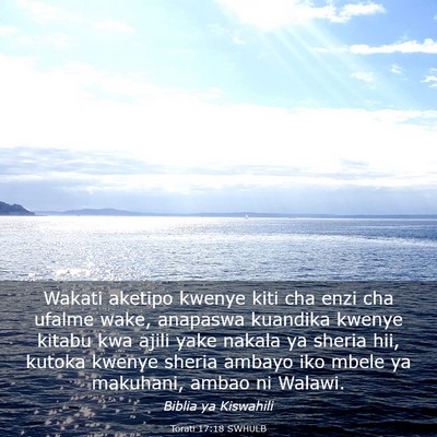 Picture 03 - Torati 17:18 SWHULB - Wakati aketipo kwenye kiti cha enzi cha ufalme - Bible Verse Picture