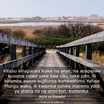 Picture 03 - Torati 17:19 SWHULB - Kitabu kinapaswa kuwa na yeye, na anapaswa kusoma - Bible Verse Picture