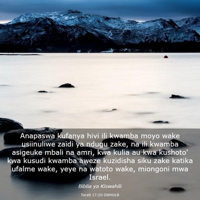 Picture 03 - Torati 17:20 SWHULB - Anapaswa kufanya hivi ili kwamba moyo wake - Bible Verse Picture