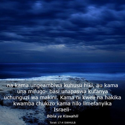 Picture 03 - Torati 17:4 SWHULB - na kama ungeambiwa kuhusu hiki, au kama una - Bible Verse Picture