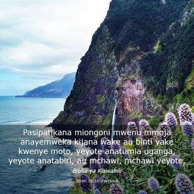Picture 03 - Torati 18:10 SWHULB - Pasipatikana miongoni mwenu mmoja anayemweka - Bible Verse Picture