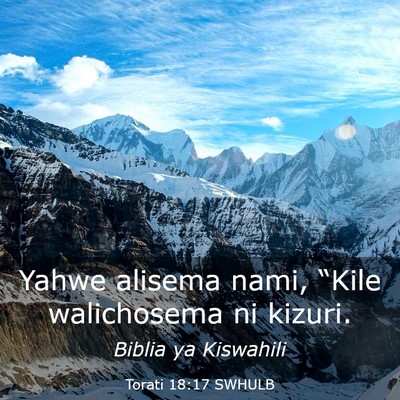 Picture 03 - Torati 18:17 SWHULB - Yahwe alisema nami, “Kile walichosema ni - Bible Verse Picture