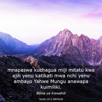 Picture 03 - Torati 19:2 SWHULB - mnapaswa kuchagua miji mitatu kwa ajili yenu - Bible Verse Picture