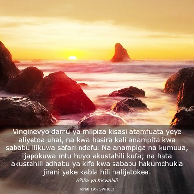 Picture 03 - Torati 19:6 SWHULB - Vinginevyo damu ya mlipiza kisasi atamfuata yeye - Bible Verse Picture