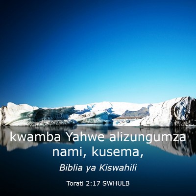 Picture 03 - Torati 2:17 SWHULB - kwamba Yahwe alizungumza nami, - Bible Verse Picture