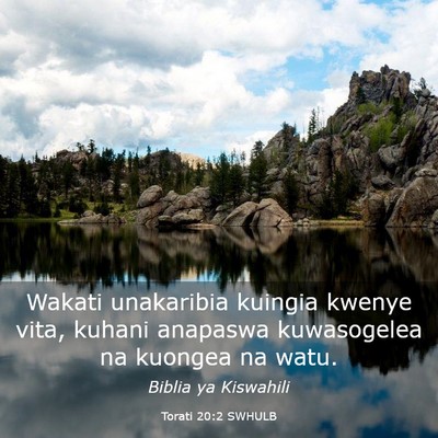 Picture 03 - Torati 20:2 SWHULB - Wakati unakaribia kuingia kwenye vita, kuhani - Bible Verse Picture