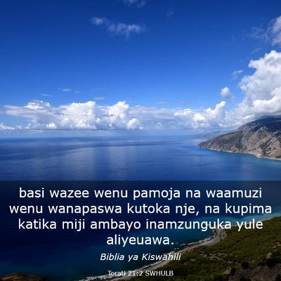Picture 03 - Torati 21:2 SWHULB - basi wazee wenu pamoja na waamuzi wenu wanapaswa - Bible Verse Picture