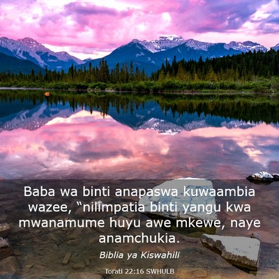 Picture 03 - Torati 22:16 SWHULB - Baba wa binti anapaswa kuwaambia wazee, - Bible Verse Picture