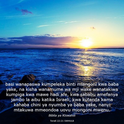 Picture 03 - Torati 22:21 SWHULB - basi wanapaswa kumpeleka binti mlangoni kwa baba - Bible Verse Picture