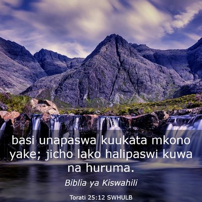 Picture 03 - Torati 25:12 SWHULB - basi unapaswa kuukata mkono yake; jicho lako - Bible Verse Picture