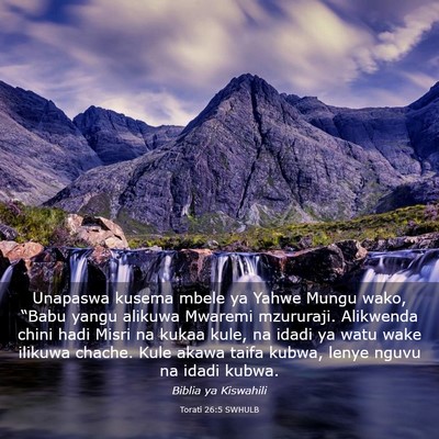 Picture 03 - Torati 26:5 SWHULB - Unapaswa kusema mbele ya Yahwe Mungu wako, - Bible Verse Picture