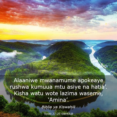 Picture 03 - Torati 27:25 SWHULB - Alaaniwe mwanamume apokeaye rushwa kumuua mtu - Bible Verse Picture