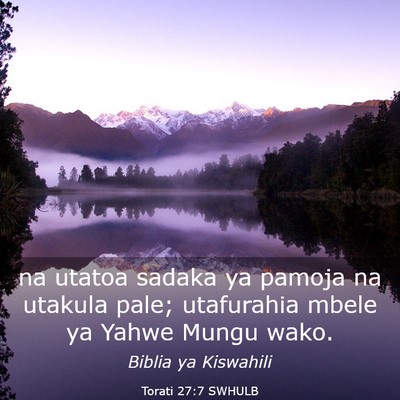 Picture 03 - Torati 27:7 SWHULB - na utatoa sadaka ya pamoja na utakula pale; - Bible Verse Picture