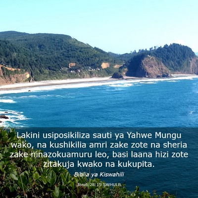 Picture 03 - Torati 28:15 SWHULB - Lakini usiposikiliza sauti ya Yahwe Mungu wako, - Bible Verse Picture
