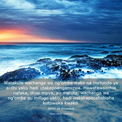 Picture 03 - Torati 28:51 SWHULB - Watakula wachanga wa ng’ombe wako na matunda ya - Bible Verse Picture