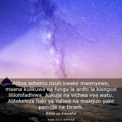 Picture 03 - Torati 33:21 SWHULB - Alitoa sehemu nzuri kwake mwenyewe, maana - Bible Verse Picture