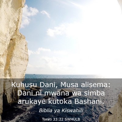 Picture 03 - Torati 33:22 SWHULB - Kuhusu Dani, Musa alisema: Dani ni mwana wa simba - Bible Verse Picture