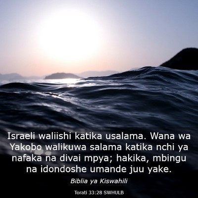 Picture 03 - Torati 33:28 SWHULB - Israeli waliishi katika usalama. Wana wa Yakobo - Bible Verse Picture