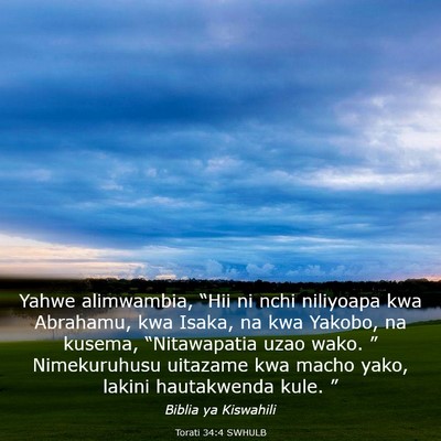 Picture 03 - Torati 34:4 SWHULB - Yahwe alimwambia, “Hii ni nchi niliyoapa kwa - Bible Verse Picture