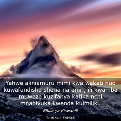 Picture 03 - Torati 4:14 SWHULB - Yahwe aliniamuru mimi kwa wakati huo kuwafundisha - Bible Verse Picture