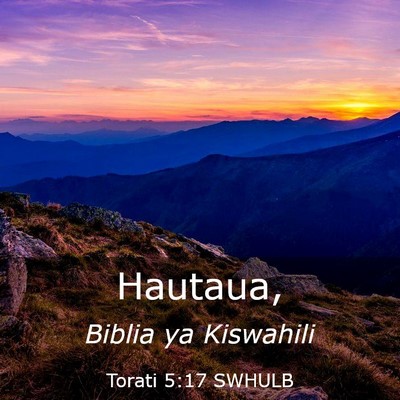 Picture 03 - Torati 5:17 SWHULB -  - Bible Verse Picture