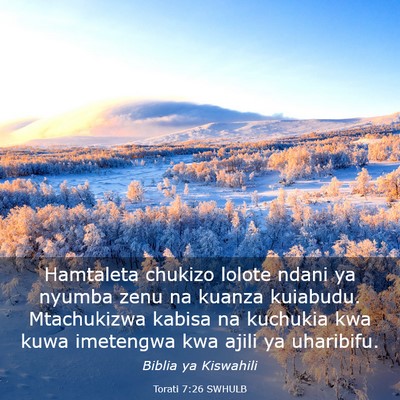 Picture 03 - Torati 7:26 SWHULB - Hamtaleta chukizo lolote ndani ya nyumba zenu na - Bible Verse Picture