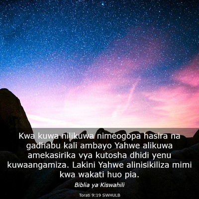 Picture 03 - Torati 9:19 SWHULB - Kwa kuwa nilikuwa nimeogopa hasira na gadhabu - Bible Verse Picture