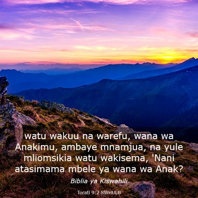 Picture 03 - Torati 9:2 SWHULB - watu wakuu na warefu, wana wa Anakimu, ambaye - Bible Verse Picture