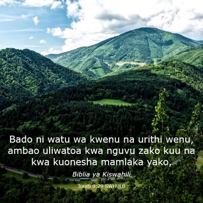 Picture 03 - Torati 9:29 SWHULB - Bado ni watu wa kwenu na urithi wenu, ambao - Bible Verse Picture