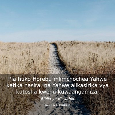 Picture 03 - Torati 9:8 SWHULB - Pia huko Horebu mlimchochea Yahwe katika hasira, - Bible Verse Picture