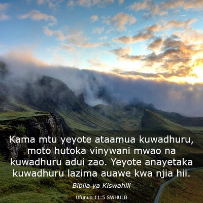 Picture 03 - Ufunuo 11:5 SWHULB - Kama mtu yeyote ataamua kuwadhuru, moto hutoka - Bible Verse Picture