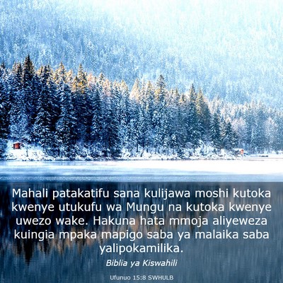 Picture 03 - Ufunuo 15:8 SWHULB - Mahali patakatifu sana kulijawa moshi kutoka - Bible Verse Picture
