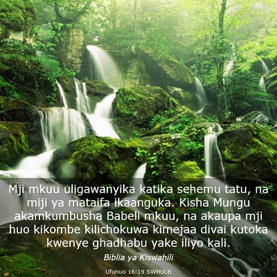 Picture 03 - Ufunuo 16:19 SWHULB - Mji mkuu uligawanyika katika sehemu tatu, na miji - Bible Verse Picture