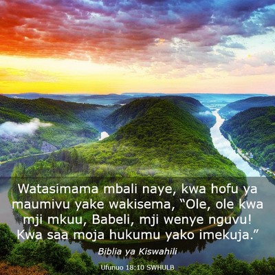Picture 03 - Ufunuo 18:10 SWHULB - Watasimama mbali naye, kwa hofu ya maumivu yake - Bible Verse Picture