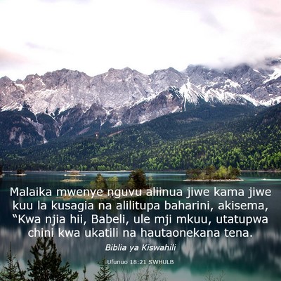 Picture 03 - Ufunuo 18:21 SWHULB - Malaika mwenye nguvu aliinua jiwe kama jiwe kuu - Bible Verse Picture