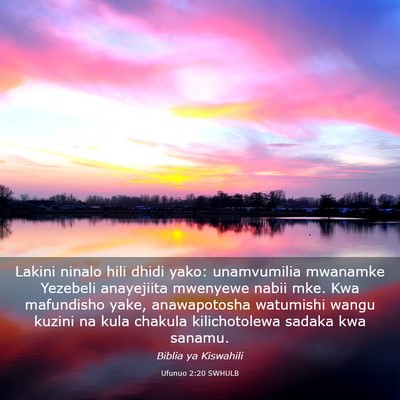 Picture 03 - Ufunuo 2:20 SWHULB - Lakini ninalo hili dhidi yako: unamvumilia - Bible Verse Picture