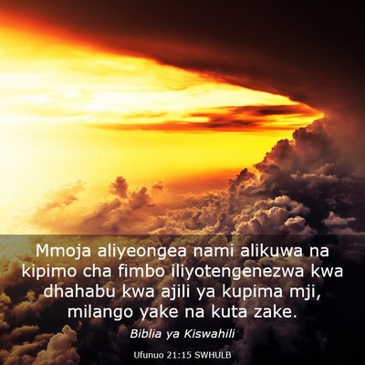 Picture 03 - Ufunuo 21:15 SWHULB - Mmoja aliyeongea nami alikuwa na kipimo cha fimbo - Bible Verse Picture