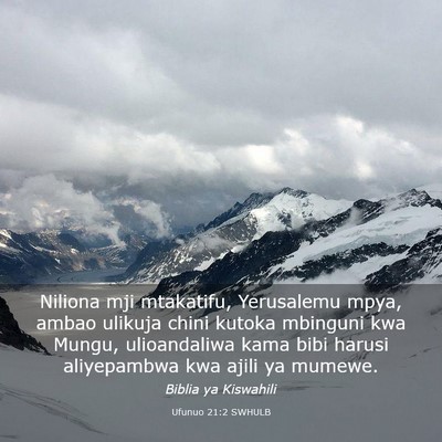 Picture 03 - Ufunuo 21:2 SWHULB - Niliona mji mtakatifu, Yerusalemu mpya, ambao - Bible Verse Picture