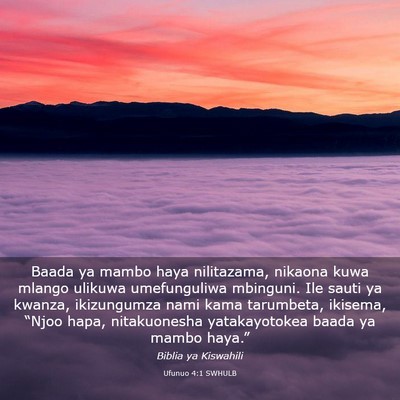 Picture 03 - Ufunuo 4:1 SWHULB - Baada ya mambo haya nilitazama, nikaona kuwa - Bible Verse Picture