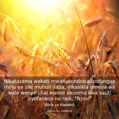 Picture 03 - Ufunuo 6:1 SWHULB - Nikatazama wakati mwanakondoo alipofungua moja ya - Bible Verse Picture
